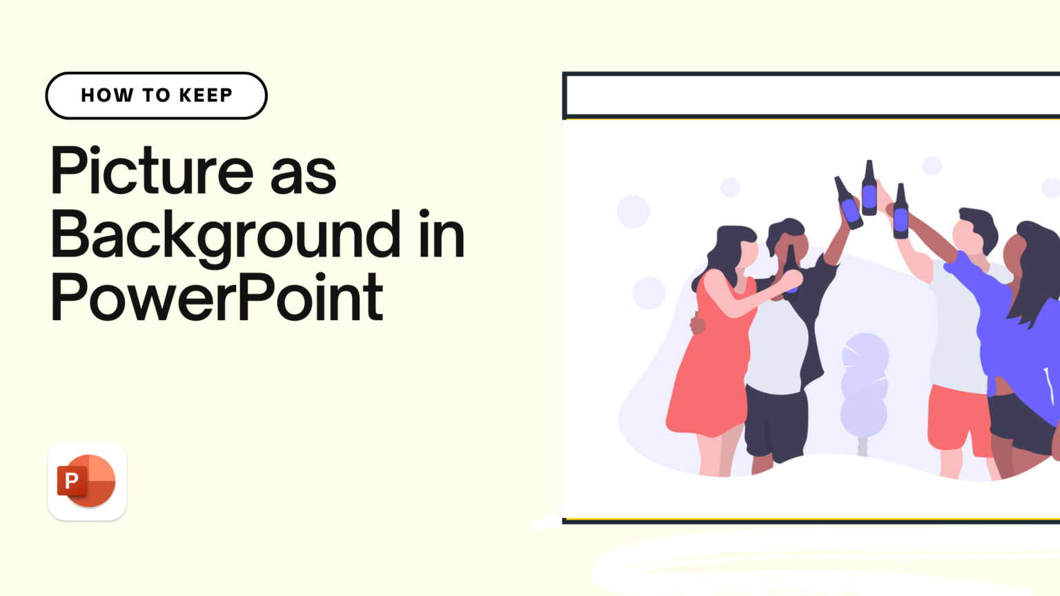 How to Keep a Picture as Background in PowerPoint?