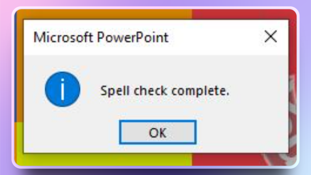 spell check in PowerPoint is complete
