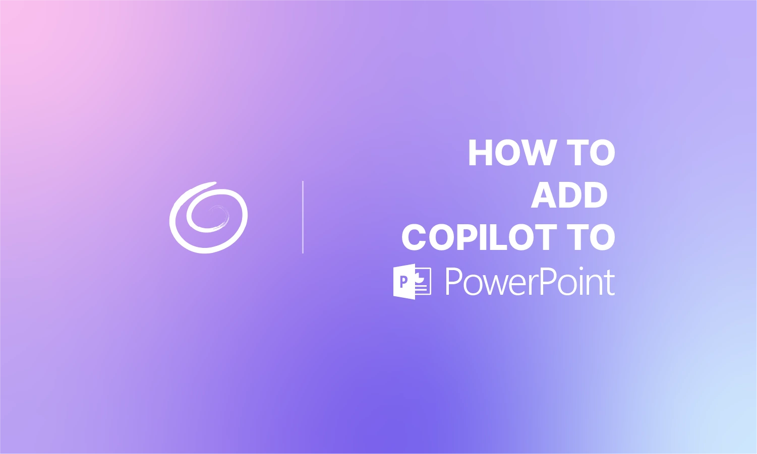Gradient purple and pink background with white text "How to add Copilot to PowerPoint" and a circular logo.