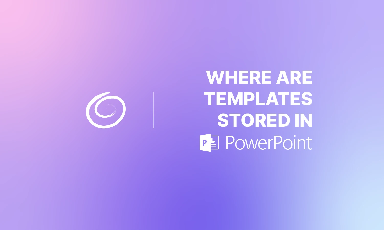 Gradient purple background with white swirl logo and text "Where are templates stored in PowerPoint" alongside PowerPoint icon.