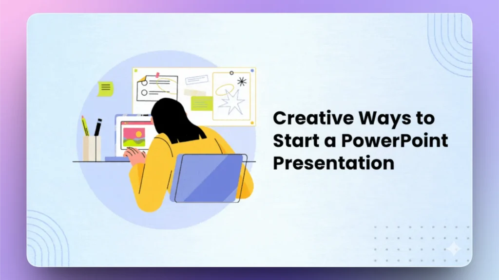 Illustration of a person working on a laptop with text "Creative Ways to Start a PowerPoint Presentation.