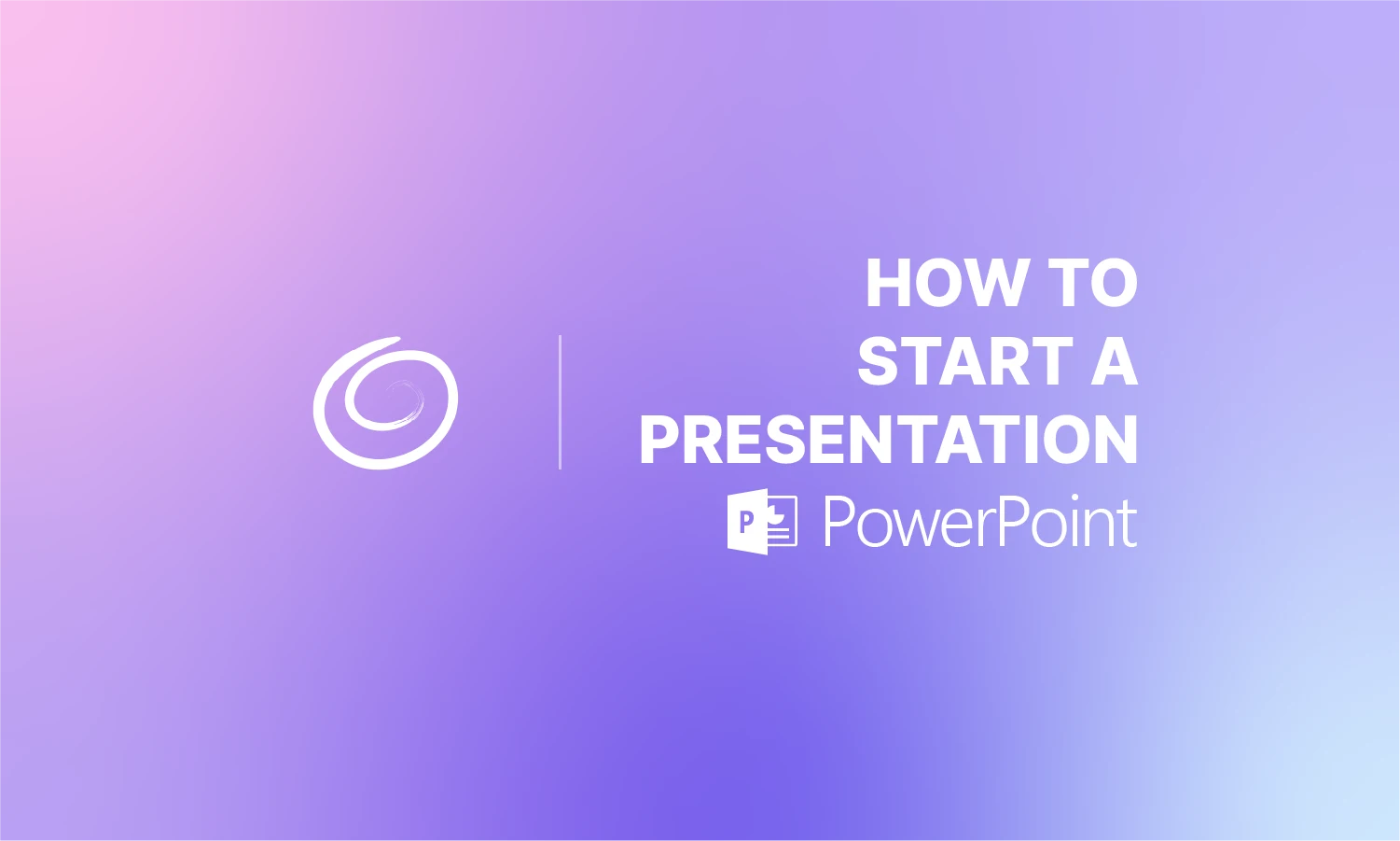 Gradient purple and pink background with white text "How to Start a Presentation" and PowerPoint logo.