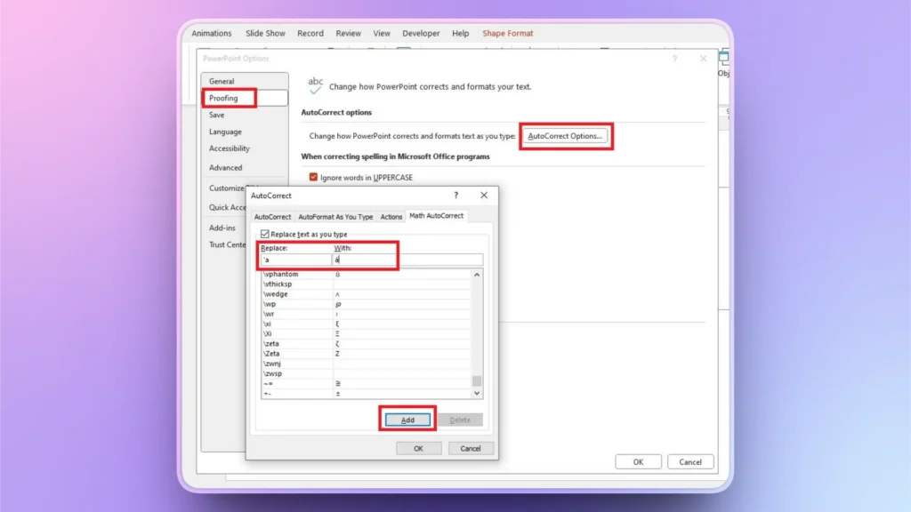 Screenshot of Microsoft PowerPoint Proofing options with AutoCorrect dialog box open, highlighting Replace and With text fields and Add button.