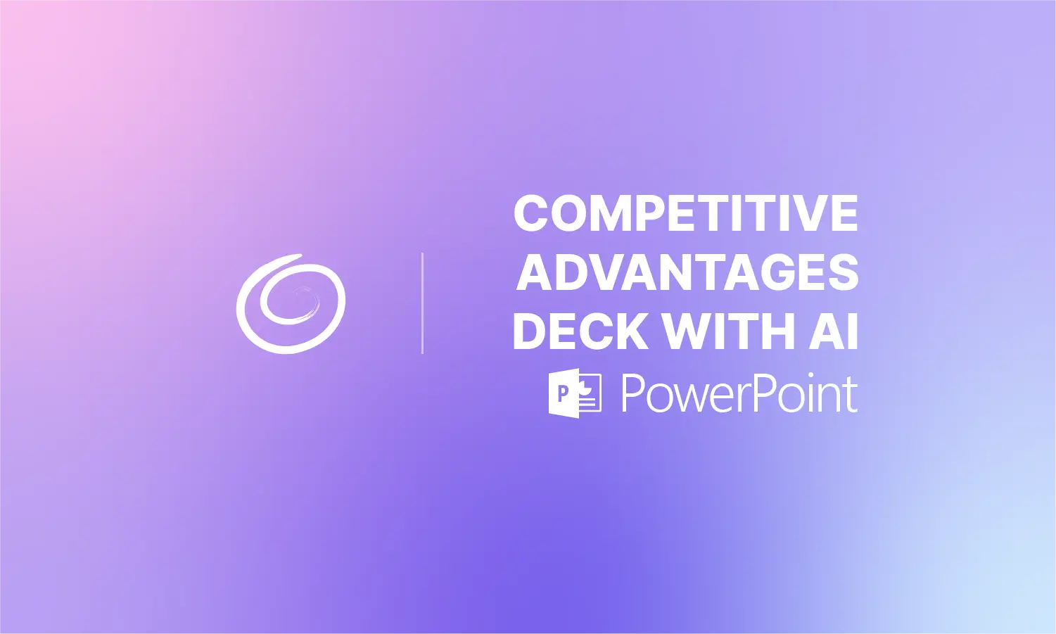 Gradient purple background with white text "Competitive Advantages Deck with AI" and PowerPoint logo.