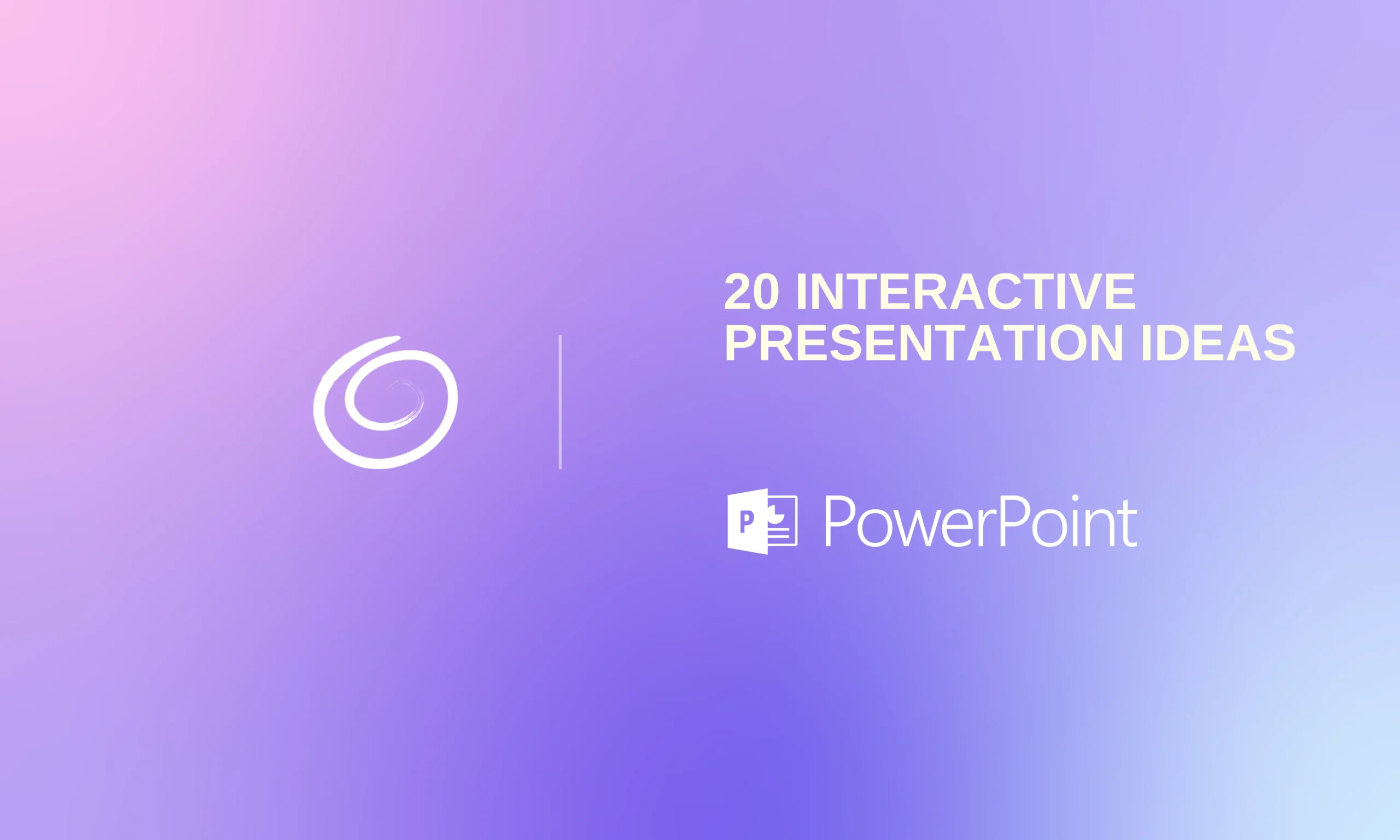 Gradient purple and pink background with text "20 Interactive Presentation Ideas" and PowerPoint logo.