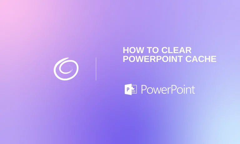 Gradient purple and pink background with text "How to Clear PowerPoint Cache" and PowerPoint logo.