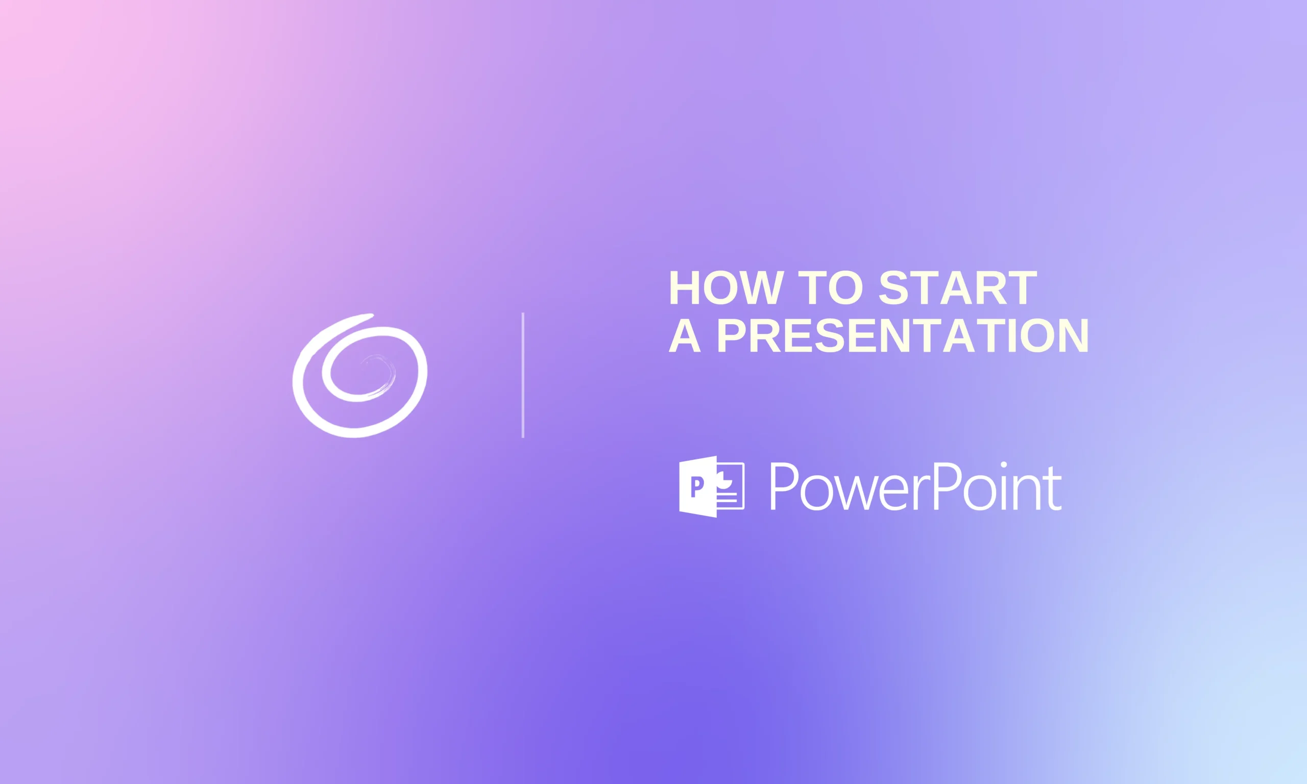 Gradient purple and pink background with white text "How to Start a Presentation" and PowerPoint logo.