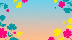 Colorful floral border with teal, yellow, and pink flowers on a blue to peach gradient background.
