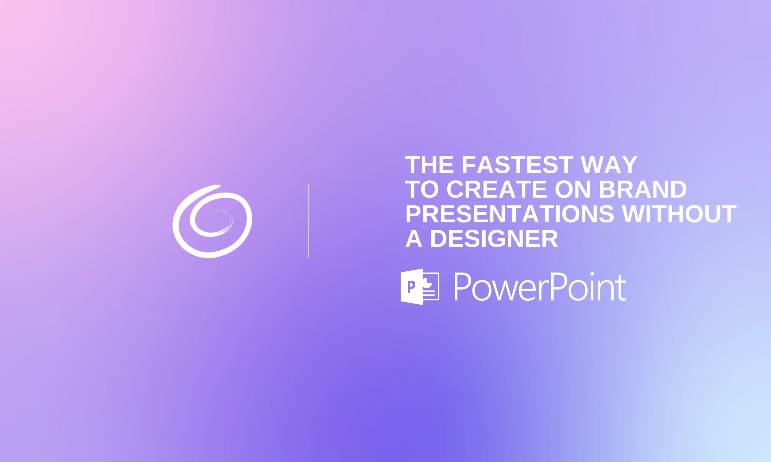 Gradient purple and pink background with white swirl logo and text about creating on-brand presentations in PowerPoint.