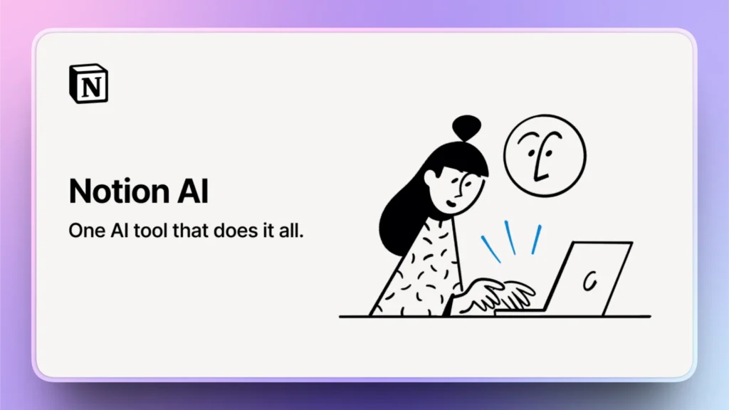 Illustration of a woman typing on a laptop with text "Notion AI, One AI tool that does it all.