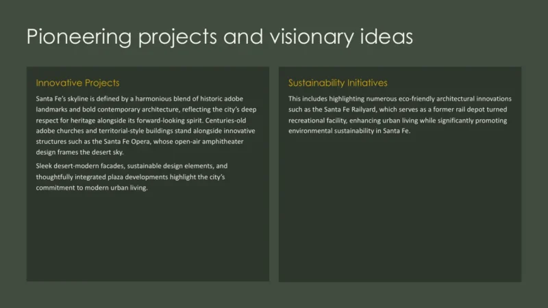 2text-box-v1-santa-fe Text slide titled "Pioneering projects and visionary ideas" with sections on Innovative Projects and Sustainability Initiatives in Santa Fe.