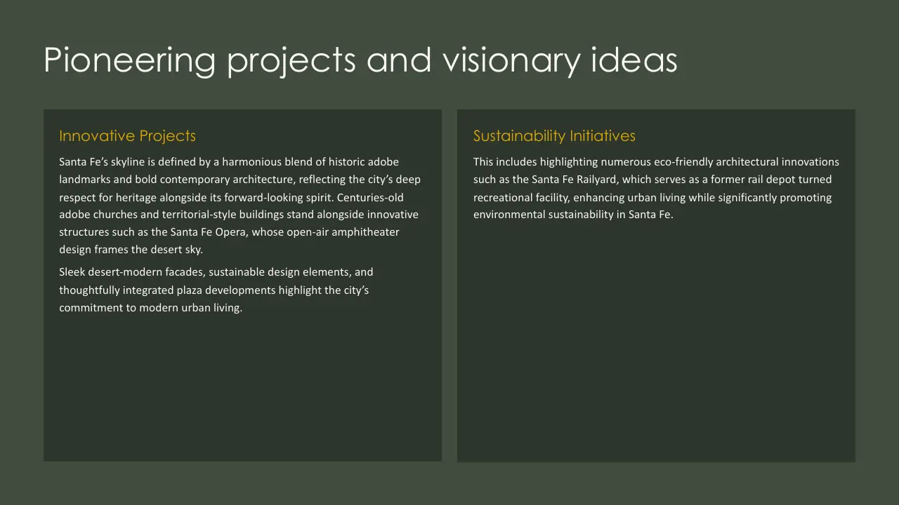 Text slide titled "Pioneering projects and visionary ideas" with sections on Innovative Projects and Sustainability Initiatives in Santa Fe.