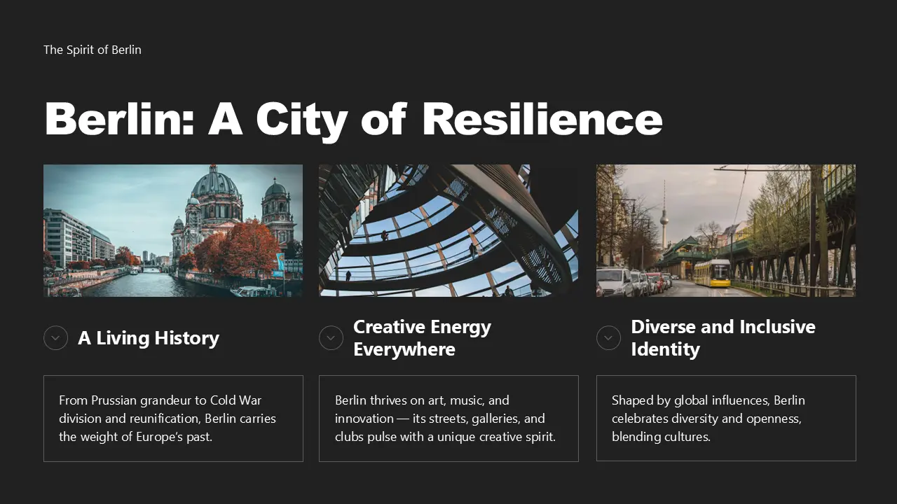 Professional presentation slide titled "Berlin: A City of Resilience" with three images depicting Berlin's architecture, modern glass dome interior, and streetcar scene, accompanied by descriptive text sections on history, creativity, and diversity.