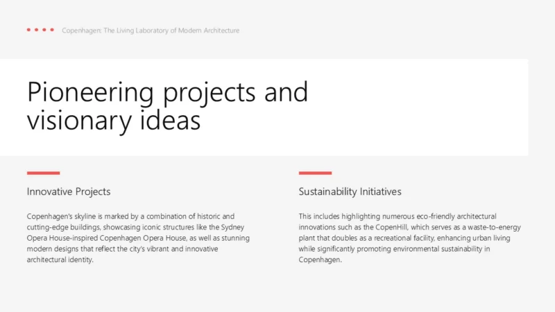 SlideTextbox2V2-copenhagen Text slide titled "Pioneering projects and visionary ideas" with sections on Innovative Projects and Sustainability Initiatives in black text on white and gray background.