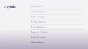 Agenda slide listing topics including Pasadena's overview, science, culture, heritage, institutions, and legacy.