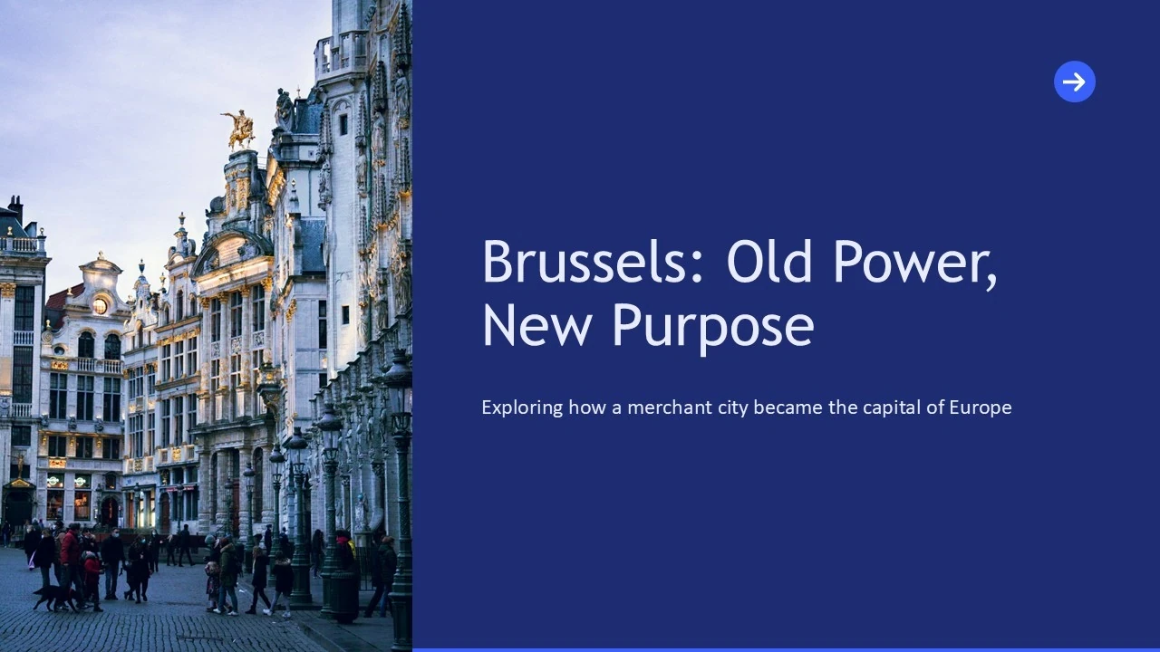 Historic ornate buildings in Brussels with people walking, alongside text "Brussels: Old Power, New Purpose.