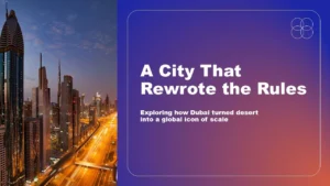 Nighttime cityscape of illuminated Dubai skyscrapers alongside text reading "A City That Rewrote the Rules.