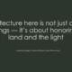 White text on dark green background stating a guiding principle of Santa Fe's Historic Design Review Board about architecture honoring land and light.