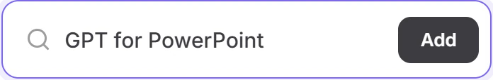 PowerPoint Add-ins search field with GPT for PowerPoint typed in and an Add button