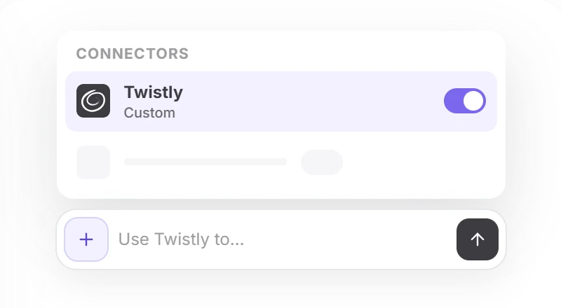 Claude Connectors menu with the Twistly custom connector switched on, above a message box that starts with Use Twistly to…
