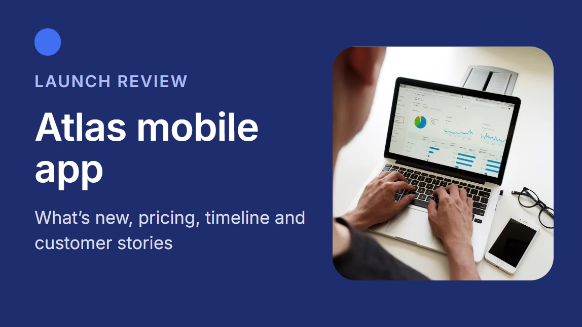 Title slide of the generated deck: Atlas mobile app launch review covering what is new, pricing, timeline and customer stories, with a photo of a laptop showing a dashboard