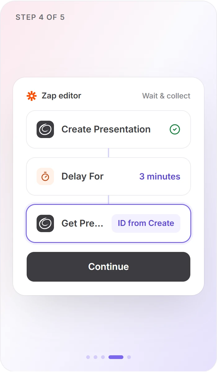 Zapier step 4: Create Presentation, then Delay For 3 minutes, then Get Presentation with the ID from the Create step