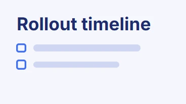 Rollout timeline slide with a two-item checklist