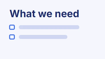 What we need slide with a two-item checklist