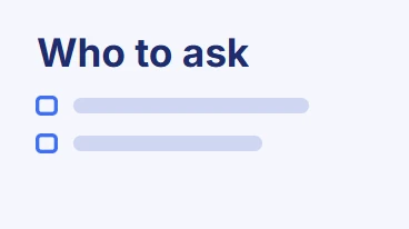 Who to ask slide with a two-item checklist