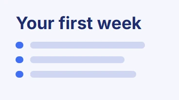 Your first week slide with three bullet points